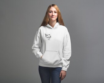 You are enough - Mental Health Hoodie - Awareness, therapist clothes, hoodies,