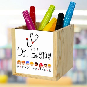 Pediatrician pencil holder to personalize