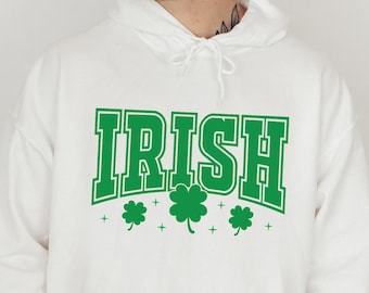 Irish Hoodie, St Patricks Day Sweatshirt, Shamrock Graphic Sweater