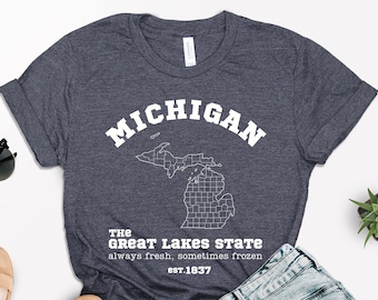 Michigan State Shirt, Great Lakes State of Michigan Shirt, Michigan Made Tee, Michigan Love Great Lakes Apparel Gift for Michigan Native Tee