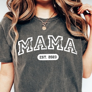Custom Mama Est. Comfort Colors Shirt: Personalized Mom Tee