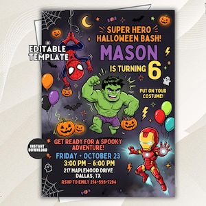 May include: A rectangular Halloween party invitation featuring cartoon superheroes including Spider-Man, Hulk, and Iron Man. The dark background includes pumpkins, balloons, and spiderwebs. Text reads: Super Hero Halloween Bash, Mason is turning 6.
