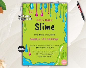 May include: A lime green birthday invitation template featuring blue and pink slime drips along the top and bottom edges. The text reads: Let's Make Slime, YOU'RE INVITED TO CELEBRATE EMMA'S 5TH BIRTHDAY, SATURDAY, NOVEMBER 28TH AT 11:00 AM, JACKSON'S HOUSE, 123 HOUSE DR, HOUSTON, RSVP TO KIMBERLY 555,343,3456.