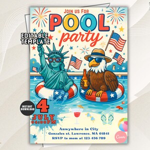 May include: An editable pool party invitation template featuring the Statue of Liberty and a bald eagle in patriotic swim rings. The text reads JOIN US FOR POOL party, 4 JULY 04:00 PM, Anwywhere in City, Gonzales st, Lawrence, MA 01841, RSVP to mom 123-456-789.