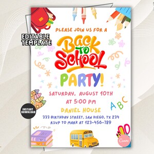 May include: A white rectangular invitation template featuring the text Back to School Party in colorful bubble letters. The design includes illustrations of a red backpack, colored pencils, a yellow school bus, and books, with editable event details.