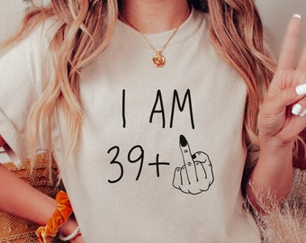 Ich bin 39+ Mittelfinger Sweatshirt, Damen 40. Geburtstag Shirt, Party T-Shirt, Geschenk für sie Pullover, Geburtstagskind Hoodie, lustiges Geburtstag T-Shirt
