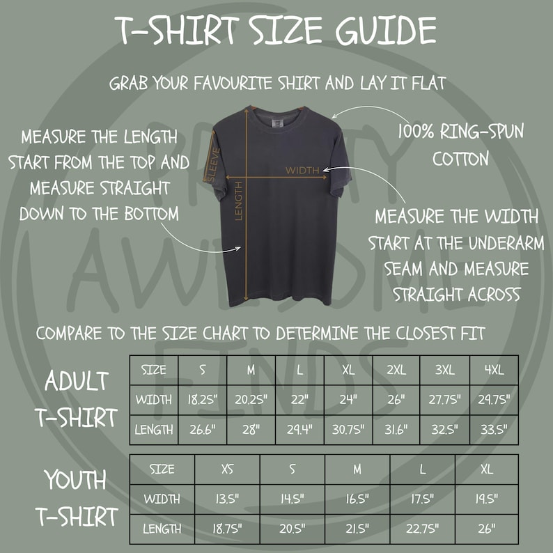 May include: A gray t-shirt with a size guide. The guide includes instructions on how to measure the shirt's length and width. The chart provides measurements for adult and youth t-shirts in inches, including width and length for sizes XS to 4XL.
