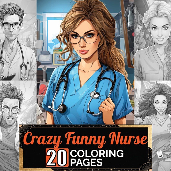 Crazy Funny Nurse Coloring Pages, 20 Premium Coloring Sheets, Coloring Book A4 Size, Printable Digital PDF Download, Hospital Work Theme