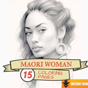 Maori Woman Coloring Pages, 15 Premium Coloring Sheets, Adult & Kids Coloring Book A4 Size Instant Digital PDF Download