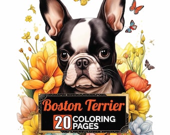 Boston Terrier in Flowers Coloring Pages, 20 Premium Coloring Sheets, Coloring Book A4 Size, Printable Digital PDF Download, Dog Theme