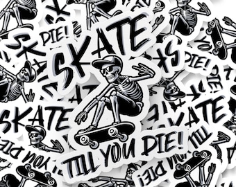 Skate, até morrer, adesivo legal de skate, adesivo de esqueleto, decalque de esqueleto de skate, design de skate, adesivo de garrafa de água, laptop