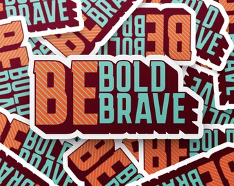 Adesivo Seja Ousado, Seja Corajoso, adesivo motivacional e inspirador, adesivo tipográfico, adesivo para laptop, adesivo para diário, adesivo para álbum de recortes
