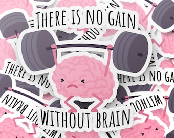 There is no gain without brain, funny motivational gym sticker, new year sticker, brain sticker, laptop sticker, journal sticker, scrapbook