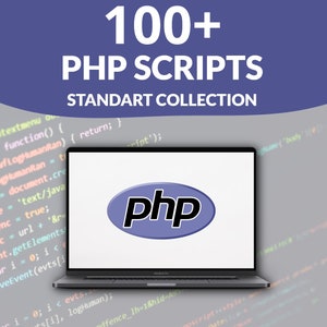 May include: A laptop computer with a white screen displaying the PHP logo. The laptop is on a grey background with code visible in the background. The text "100+ PHP SCRIPTS STANDART COLLECTION" is at the top of the image.