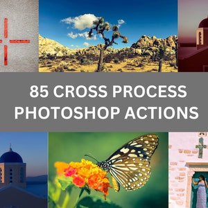 Puede incluir: Un collage de imágenes que presenta una cruz roja, un paisaje desértico, una iglesia con una cúpula, una mariposa sobre una flor y una mujer de pie en la puerta de una iglesia. El texto "85 CROSS PROCESS PHOTOSHOP ACTIONS" se muestra en el centro del collage.