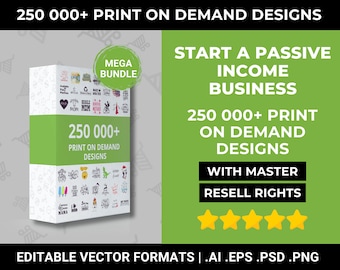 250 000+ Print On Demand Products | Start Passive Income And Autopilot Business Ready Editable Print On Demand Designs