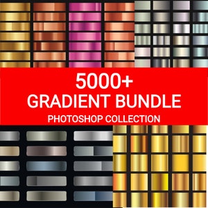 5000+ Gradient Bundle For Graphic Designers | Adobe Photoshop PREMIUM Package | INSTANT DOWNLOAD