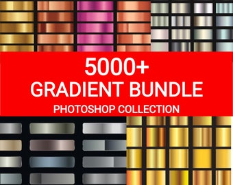 5000+ Gradient Bundle For Graphic Designers | Adobe Photoshop PREMIUM Package | INSTANT DOWNLOAD