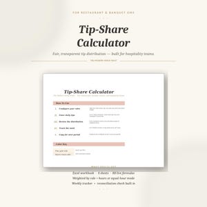 May include: A digital document titled "Tip-Share Calculator" for restaurant and banquet teams. The document includes instructions on how to use the calculator, a colour key, and details on the Excel workbook with live formulas and a weekly tracker.