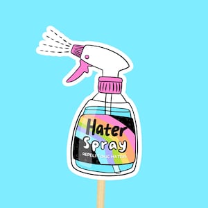 Pegatina divertida // Pegatina impermeable con aerosol "Hater", calcomanía con cita colorida y moderna, regalo para el mejor amigo, pegatinas humorísticas sobre el cuidado personal