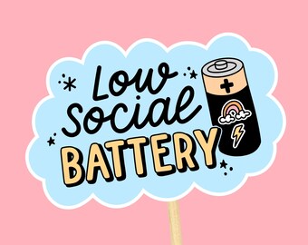 Low Social Battery Sticker: Waterproof Vinyl Decal for Introverts, Neurodivergents