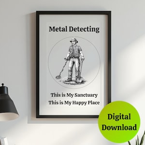 Metal Detecting Art Print • Detectorist Gift, Sanctuary Decor (Digital Download)