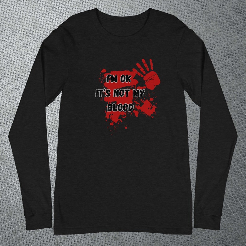 Halloween Shirt 'I'm Ok It's Not My Blood' - Langarmshirt Mit Blut-Muster