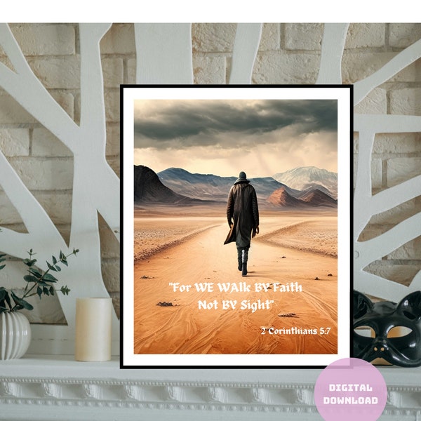 For We Walk By Faith Not By Sight, religious wall art, printable wall quote, home decor, empowering, spirituality, tranquil colors