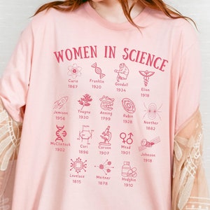 Women in Science Shirt Retro Feminist Tshirt Chemistry Physics Science Teacher Gift Women in STEM Scientist Tee Girly Feminism Gift for Her