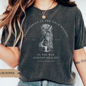 Alice&#39;s Adventures in Wonderland Comfort Colors® Shirt Lewis Carroll Fandom Merch Alice in Wonderland Quote Tshirt Bookish Tee Gift for Her
