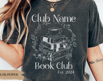 Benutzerdefinierte Comfort Colors® Buchklub-Hemd Angepasstes Buchhemd Buchklub seit Leseklub-T-Shirt Personalisierte Namen Buchklub-T-Stück Booknerd