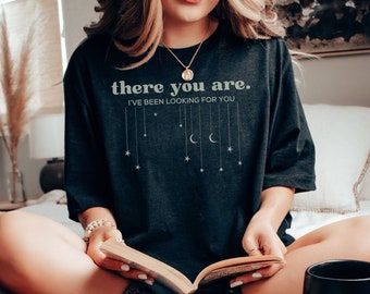 There you are shirt, fandom bookish love reading shirt fairycore book gift for her, literature, literary clothes romance fantasy clothing