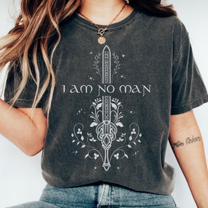 I Am No Man Comfort Colors® Shirt Bookish T Shirt Fantasy Tee Ringer Book Fandom Merch Feminist Dark Academia Tshirt Booknerd Gift for Her