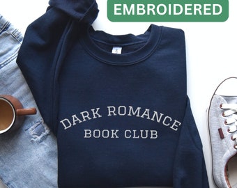 EMBROIDERED Dark Romance Sweatshirt, Book Club Sweater, Romantasy Shirt, Enemies to Lovers, Bookish Crewneck, Dark Academia Sweatshirt