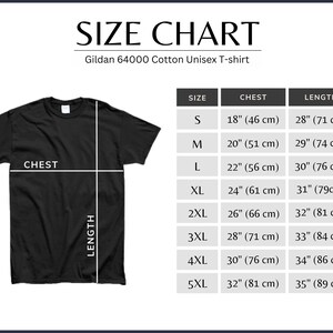 May include: Size chart for a Gildan 64000 Cotton Unisex T-shirt. The chart shows sizes S through 5XL with corresponding chest and length measurements in inches and centimeters.