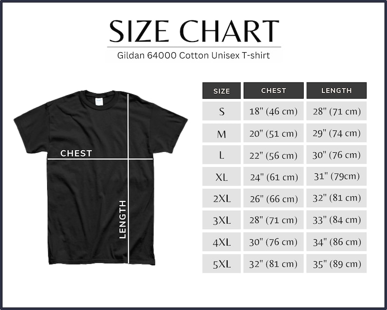 May include: Size chart for a Gildan 64000 Cotton Unisex T-shirt. The chart shows sizes S through 5XL with corresponding chest and length measurements in inches and centimeters.