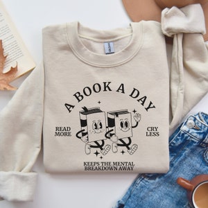 funny bookish sweatshirt, reading clothes, literature quote shirt present, book lover outfit, literary crewneck, teacher librarian gift