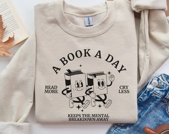 funny bookish sweatshirt, reading clothes, literature quote shirt present, book lover outfit, literary crewneck, teacher librarian gift