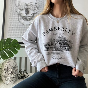 Pride and Prejudice sweatshirt, Pemberley sweater, Jane Austen crewneck, light academia book. gift for her, Literary location clothing