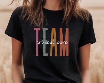 Camiseta del equipo de cuidados críticos Camiseta para enfermera de UCI Camiseta para técnico de UCI Camiseta para secretaria de cuidados intensivos Camiseta para gerente de UCI Camiseta para terapeuta