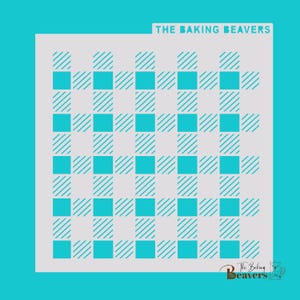 May include: A stencil with a gingham pattern in turquoise and white. The stencil is labeled "The Baking Beavers".