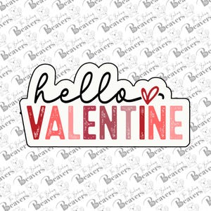 Hello Valentine Text Cookie Cutter (optional Stencil)
