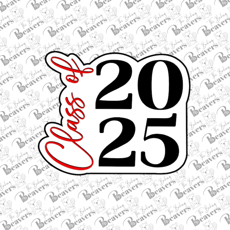 May include: A white and black graphic with red lettering that says "Class of 2025".