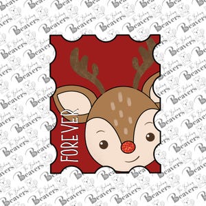May include: A red stamp-shaped design featuring a cartoon reindeer face with antlers, a red glitter nose, and the word "FOREVER" in white. The background is a repeating pattern of cartoon beavers.