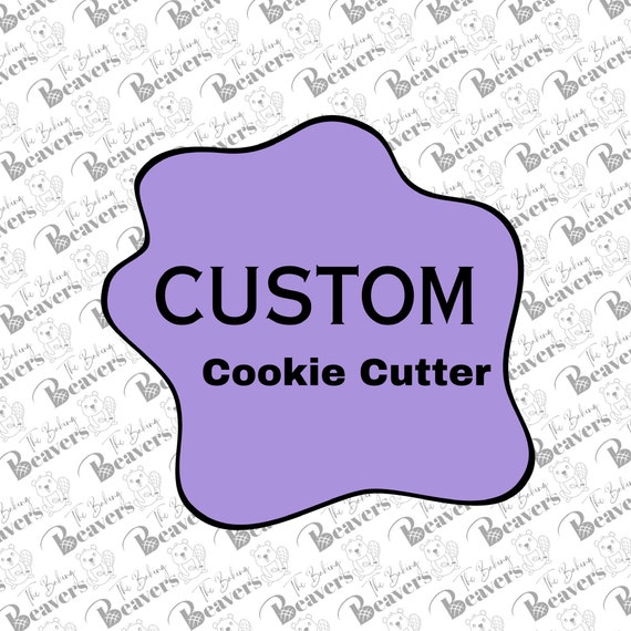 Custom Cookie Cutter with or without bridge work.  (No embossers/stamps/imprints)