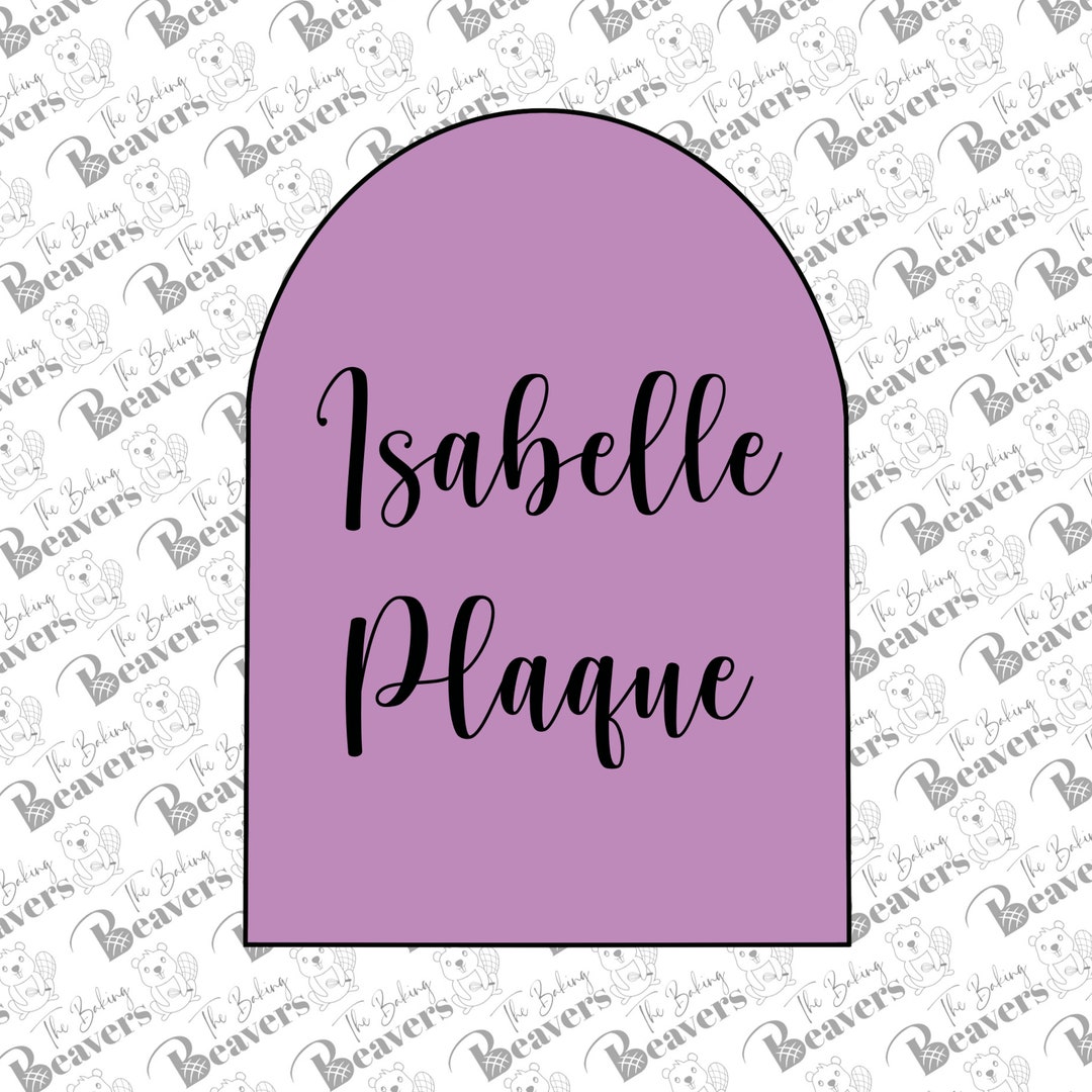 Isabelle In Block Lettering Isabelle ARCH Plaque Cookie Cutter - Etsy
