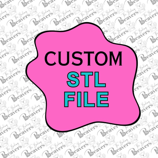 Custom Designed STL File - Digital Files Only - No Physical Product Shipped