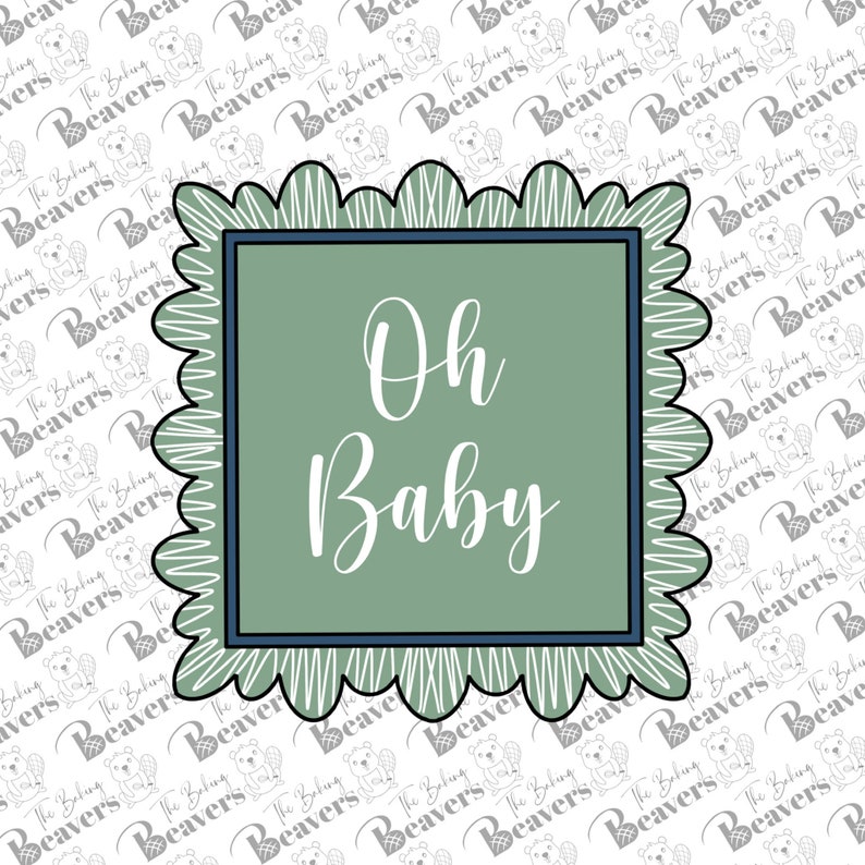 May include: A green and white scalloped frame with a blue border. The text "Oh Baby" is written in white inside the frame.