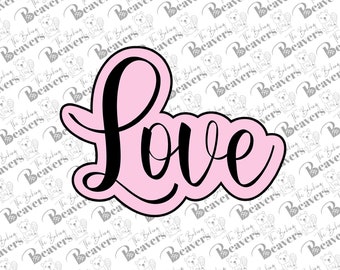 Love Text #2 Cookie Cutter (With or Without Stencil)