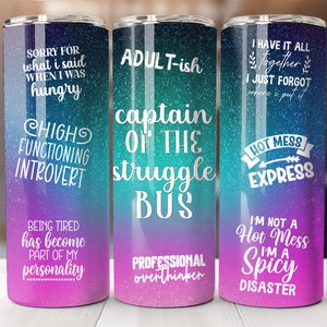 Sarcastic Funny Mental Health Tumbler Wrap Design for Sublimation, 20 OZ Skinny Tumbler, Tapered and Straight, Instant PNG Digital Download